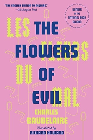 Baudelaire, Charles. The Flowers of Evil - The Award-Winning Translation. David R. Godine, 2022.