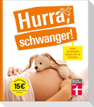 Hurra, schwanger!