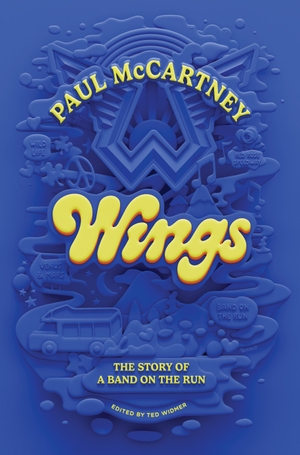 McCartney, Paul. Wings - The Story of a Band on the Run. Norton & Company, 2026.