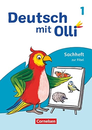 Patzelt, Susanne / Vaut, Helena et al. Deutsch mit Olli 1. Schuljahr. Sachheft zur Fibel - Sachheft zur Fibel. Cornelsen Verlag GmbH, 2021.