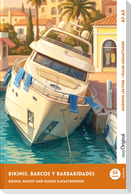 Bikinis, barcos y barbaridades - Spanisch lernen mit lustigen Kurzgeschichten A1-A2 (+ Audio-Online)
