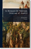 Le Roman De Tristan, Volume 47, part 2