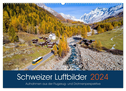 Schweizer Luftbilder (Wandkalender 2024 DIN A2 quer), CALVENDO Monatskalender