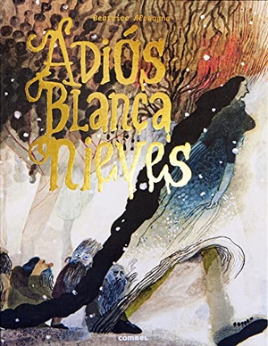 Alemagna, Beatrice. Adiós, Blancanieves. Editorial Casals S.A., 2023.