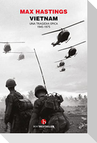 Vietnam. Una tragedia epica 1945-1975
