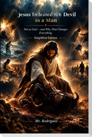 Jesus Defeated the Devil as a Man