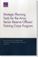 Strategic Planning Tools for the Army Senior Reserve Officers' Training Corps Program