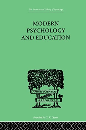 Sturt. Modern Psychology and Education - A Text-Book of Psychology for Students in Training Colleges and. Taylor & Francis, 1999.