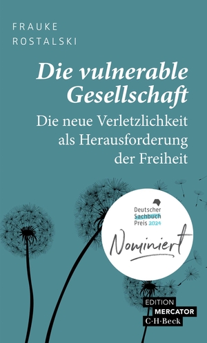 Rostalski, Frauke. Die vulnerable Gesellschaft - Die neue Verletzlichkeit als Herausforderung der Freiheit. C.H. Beck, 2024.