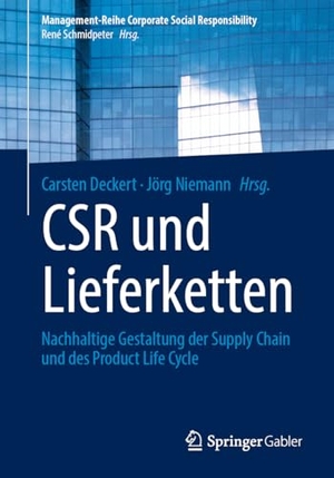 Deckert, Carsten / Jörg Niemann (Hrsg.). CSR und Lieferketten - Nachhaltige Gestaltung der Supply Chain und des Product Life Cycle. Springer-Verlag GmbH, 2026.