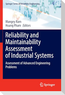 Reliability and Maintainability Assessment of Industrial Systems