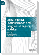 Digital Political Communication and Indigenous Languages in Africa