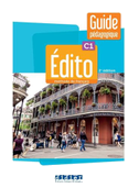 Édito C1, 2e édition. Guide pédagogique
