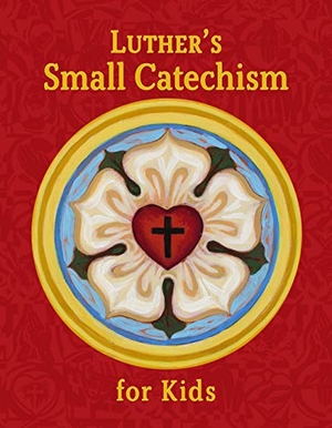 Concordia Publishing House. Luther's Small Catechism for Kids. Concordia Publishing House, 2021.