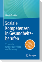 Soziale Kompetenzen in Gesundheitsberufen