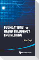 Foundations for Radio Frequency Engineering