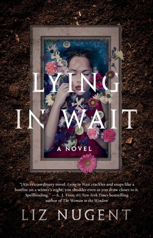 Nugent, Liz. Lying in Wait. Gallery/Scout Press, 2019.