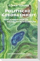 Politische Geborgenheit