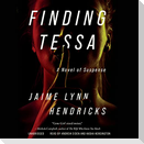 Finding Tessa: A Novel of Suspense