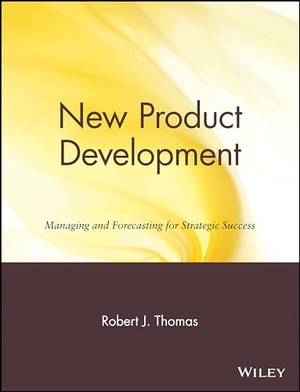 Thomas, Robert J / Thomas Aquinas. New Product Development. John Wiley & Sons, 1993.