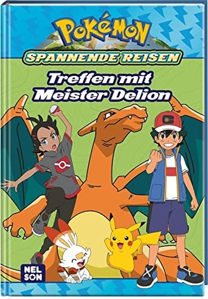 Pokémon Lesebuch: Spannende Reisen: Treffen mit Meister Delion - Abenteuerlicher Lesespaß. Nelson Verlag, 2023.