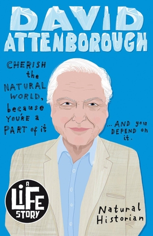 Huxley-Jones, Lizzie. Sir David Attenborough. Scholastic, 2020.
