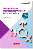Transgender und Intergeschlechtlichkeit bei Kita-Kindern