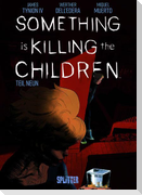 Something is killing the Children. Band 9