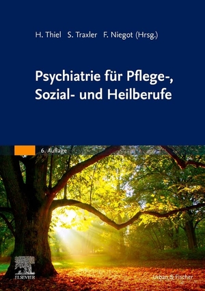 Thiel, Holger / Siegfried Traxler et al (Hrsg.). Psychiatrie für Pflege-, Sozial- und Heilberufe. Urban & Fischer/Elsevier, 2020.