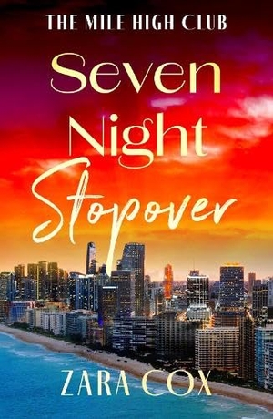 Cox, Zara. Seven Night Stopover. Boldwood Books Ltd, 2025.