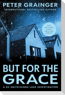 But for the Grace