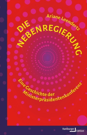 Leendertz, Ariane. Die Nebenregierung - Eine Geschichte der Ministerpräsidentenkonferenz. Hamburger Edition, 2026.