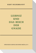 Leibniz und das Reich der Gnade