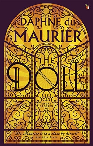 du Maurier, Daphne. The Doll - Short Stories. Yen Press, 2011.