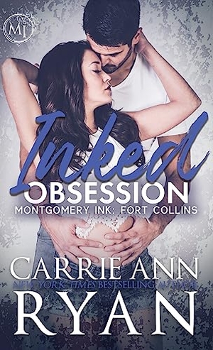 Ryan, Carrie Ann. Inked Obsession. Carrie Ann Ryan, 2021.