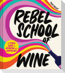 Rebel School of Wine