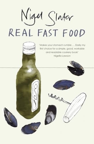 Slater, Nigel. Real Fast Food. DK, 2006.