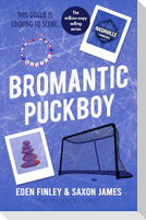 Bromantic Puckboy
