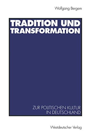 Tradition und Transformation - Eine vergleichende Untersuchung zur politischen Kultur in Deutschland. VS Verlag für Sozialwissenschaften, 1993.