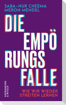 Die Empörungsfalle