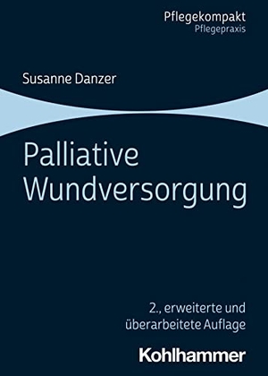 Danzer, Susanne. Palliative Wundversorgung. Kohlhammer W., 2024.