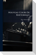 Nouveau Cours De RhÃ(c)torique