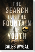 The Search for the Fountain of Youth