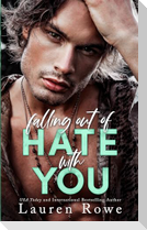 Falling Out Of Hate With You