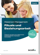 Classroom-Management: Rituale und Beziehungsarbeit