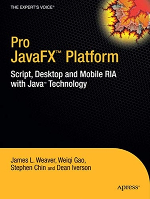 Weaver, James / Gao, Weiqi et al. Pro Javafx(tm) Platform - Script, Desktop and Mobile RIA with Java(tm) Technology. Apress, 2009.