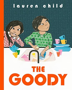 Child, Lauren. The Goody. Hachette Children's Group, 2020.