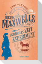 Doktor Maxwells skurriles Zeitexperiment