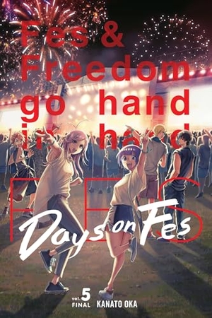 Oka, Kanato. Days on Fes, Vol. 5. Yen Press, 2022.
