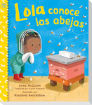 Lola Conoce Las Abejas (Spanish Edition)